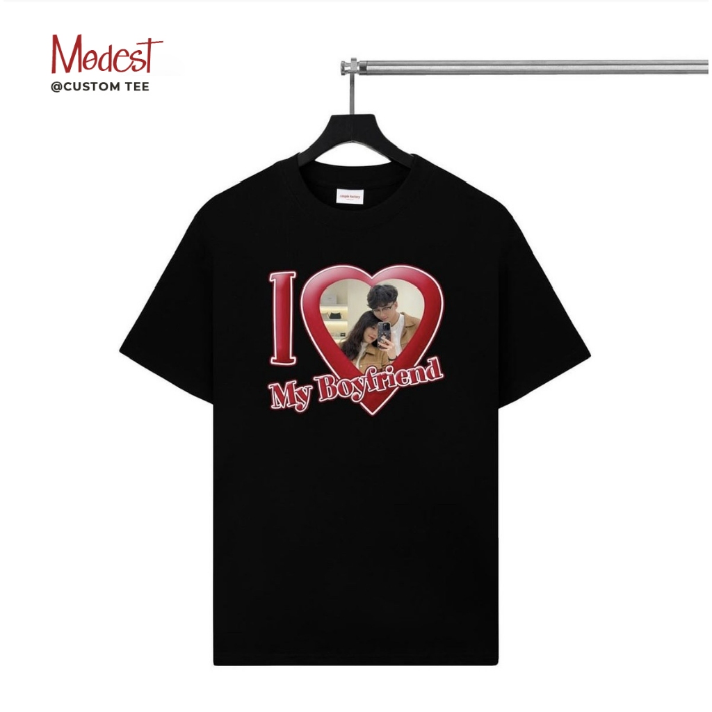 [Custom Couple Tee] Áo thun I LOVE MY BOYFRIEND / I LOVE MY GIRLFRIEND sản xuất theo yêu cầu cho cặp