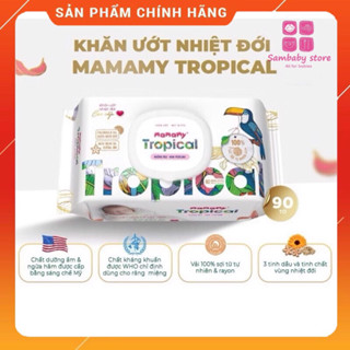 Khăn Giấy Ướt MAMAMY TROPICAL 60 tờ/90 tờ Cao Cấp