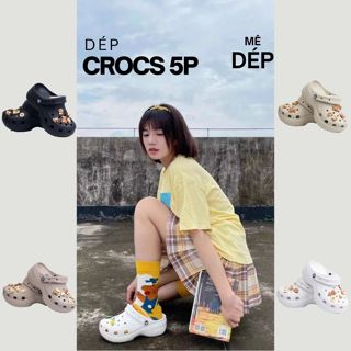Dép Crocs Đế Cao Platform Clog - Dép Cross Nữ Siêu Êm Hot Trend 2025 Tặng Bộ Charm 3D