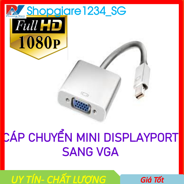 Cáp Chuyển Mini Displayport Sang VGA - Thunderbolt To VGA, Mini DP To VGA