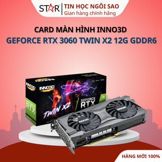  Card Màn Hình VGA INNO3D RTX 3060   RTX 4060 TWIN X2 - Bảo hành 36 tháng 