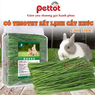 Cỏ Timothy sấy lạnh cắt khúc Cỏ Timothy non sấy lạnh Bọ Ú (Chuột Lang) Thỏ Cảnh hàng loại xanh non lọc bụi - PETTOT
