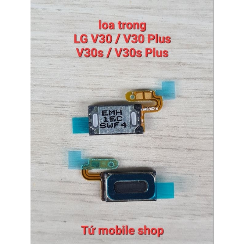 Loa trong LG V30 , V30 Plus , V30s , V30s Plus