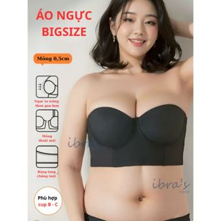 Áo Ngực BIGSIZE Có Gọng Mút Mỏng Nâng Ngực iBra, Áo Lót Không Dây Chống Tụt, Chống Chảy Xệ, Che Mỡ Lưng Mỡ Nách A97