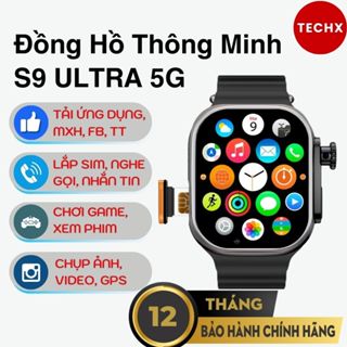 Đồng Hồ Thông Minh Lắp Sim TechX S9 Ultra 5G Lắp Sim, Nghe Gọi, Chơi Game, MXH, Camera 180 độ