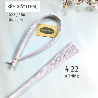 KẼM GIẤY THÁI SỐ 22- Bó 100 cành 60cm