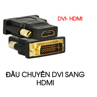 Đầu Chuyển DVI to HDMI (24+1)