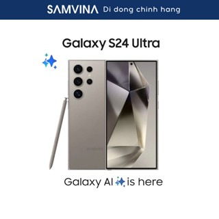  Điện thoại Samsung Galaxy S24 Ultra  12GB 256GB  - Hàng Chính Hãng 