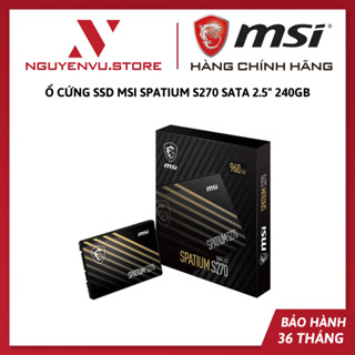  Ổ cứng SSD MSI SPATIUM S270 SATA 2.5" 240GB - Hàng chính hãng 