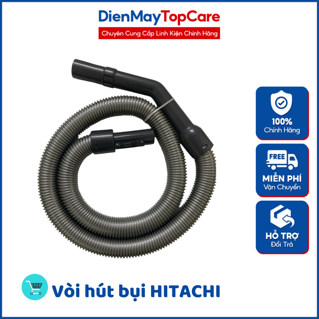 [ĐIỆN MÁY TOP CARE] Vòi hút/Ống hút bụi dành cho máy hút bụi HITACHI