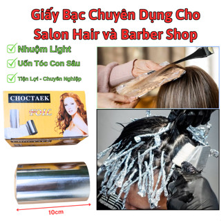 Giấy Bạc Dùng Nhuộm Light và Uốn Tóc Con Sâu - Rộng 10cm , Sử Dụng Dễ Dàng , Chuyên Nghiệp Cho Salon Hair và Barber Shop