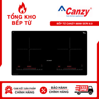  Bếp từ Canzy CZ 8899I seri 8.0 nhập khẩu châu âu độ bền vượt trội đủ tính năng 2025 bảo hành 3 năm 
