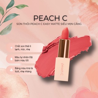 [CHÍNH HÃNG] Son thỏi PEACH C Easy Matte siêu mịn căng mọng lên màu chuẩn Siêu Xinh (Sale Date)