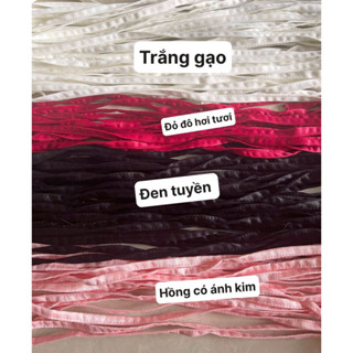 dây rút váy cưới váy đi bàn, dây đan sau lưng váy đủ màu- dài từ 1mét đến 4mét(dây xịn đẹp k cong,k bị tưa vải)