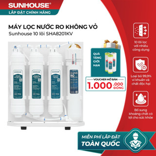[VOUCHER MỞ BÁN 1TR] Máy lọc nước RO không vỏ Sunhouse 10 lõi SHA8201KV - Loại bỏ 99,9% vi khuẩn - Chống tái nhiễm khuẩn