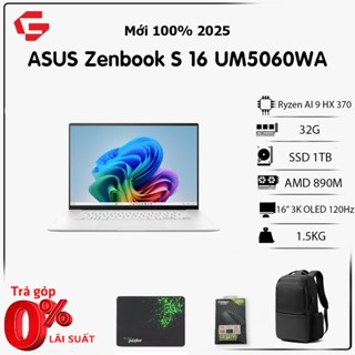 Asus Zenbook S 16 (UM5606WA) ( Ryzen AI 9 HX 370 | RAM 32GB | SSD 1TB | 16" 3K OLED )