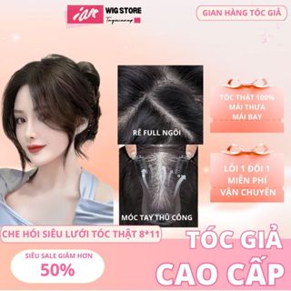Tóc Giả Phủ hói iAn da đầu DS RẼ FUll NGÔI tóc thật 3 Kẹp kích thước hồ Lô 8*11 mảng rộng mái bay siêu lưới mỏng chất