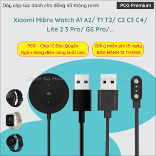 [BH 12 Th] Dây cáp sạc đồng hồ Xiaomi Mibro Watch A1 A2 T1 T2 C2 C3 C4 Lite 2 3 GS Pro X1 Color S6 Explorer S