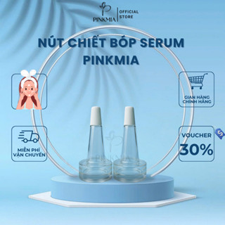 Nút Chiết Bóp Serum Pinkmia, Nắp Chiết Tế Bào Gốc, Đầu Bóp Tế Bào Gốc, Nắp Bóp Tinh Chất