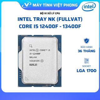 [FULL VAT] CPU INTEL CORE I5 12400F 13400F HÀNG TRAY KO FAN - FULL VAT