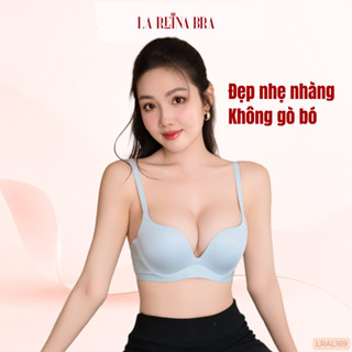 Áo Ngực LA REINA BRA - Áo Lót Nữ Su Mát Lạnh, Không Viền, Gọng Mềm, Nâng Niu Vòng Ngực -LRAL169