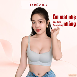 Áo Ngực LA REINA BRA – Êm Mát Nhẹ Nhàng, Nâng Ngực Tự Nhiên, Thiết Kế Không Viền Không Gọng -LRAL172