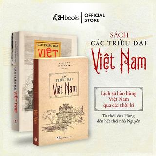 Sách Các triều đại Việt Nam ,lịch sử Việt Nam từ thời Vua Hùng đến hết thời Nhà Nguyễn - HHB 
