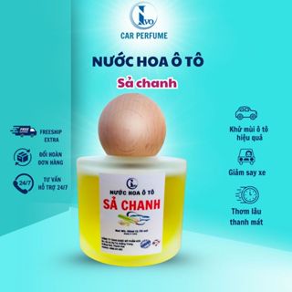 Nước hoa ô tô hương Sả chanh khử mùi ô tô, sáp thơm Tinh dầu ô tô giảm say xe, thơm dịu nhẹ không nồng lọ 55ml