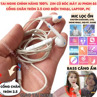  Tai nghe 6S Zin bóc máy Ai Phôn chân tròn 3.5 Bass hay mic ấm chuyên hát Karaoke live tream thu âm kiểm âm game 