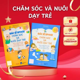  Sách Bác Sĩ Spock chăm sóc và nuôi day trẻ Hành Trình Phát Triển Cùng Con Từ Sơ Sinh Đến Tuổi Vị Thành Niên  