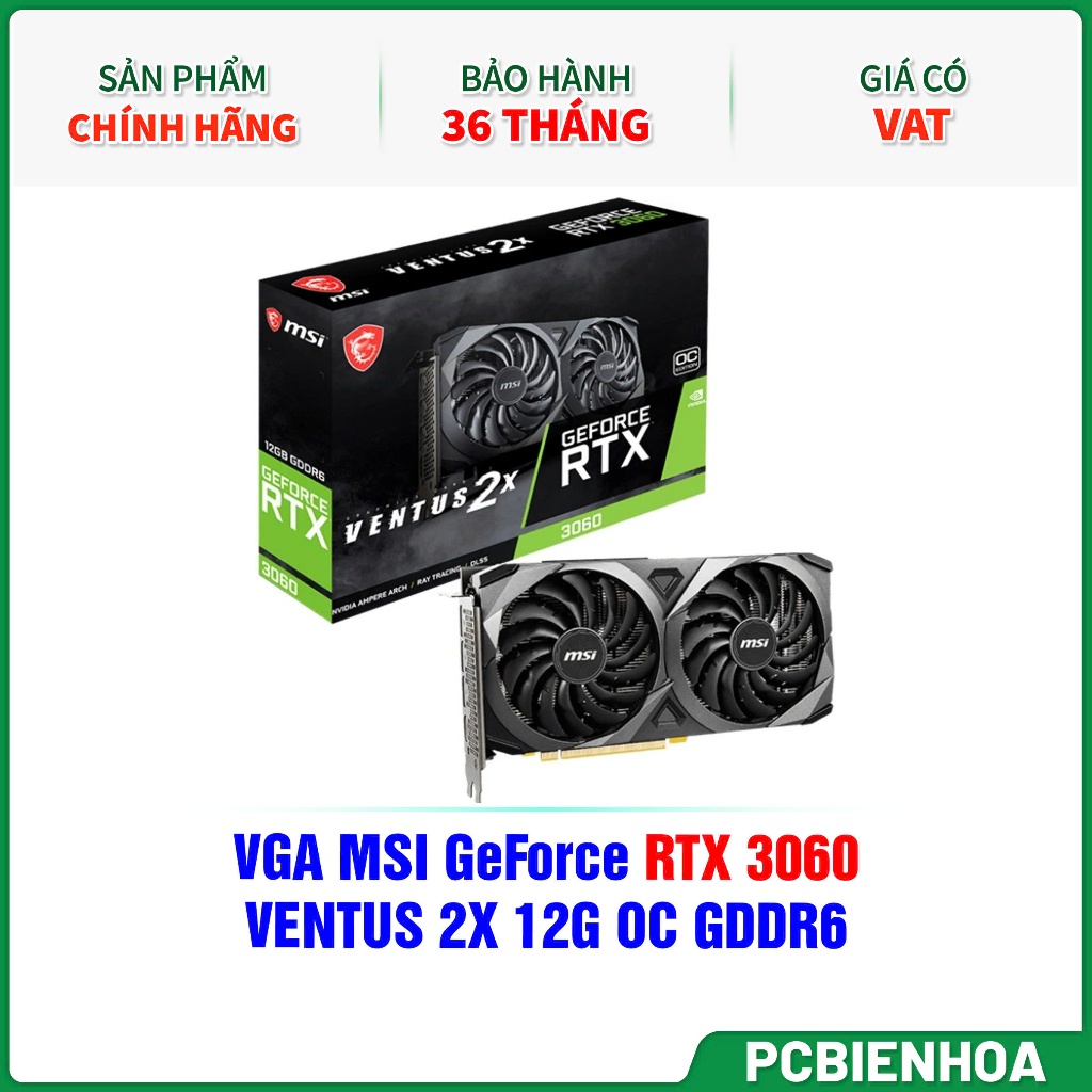 VGA MSI GeForce RTX 3060 VENTUS 2X 12GB GDDR6 OC-36T