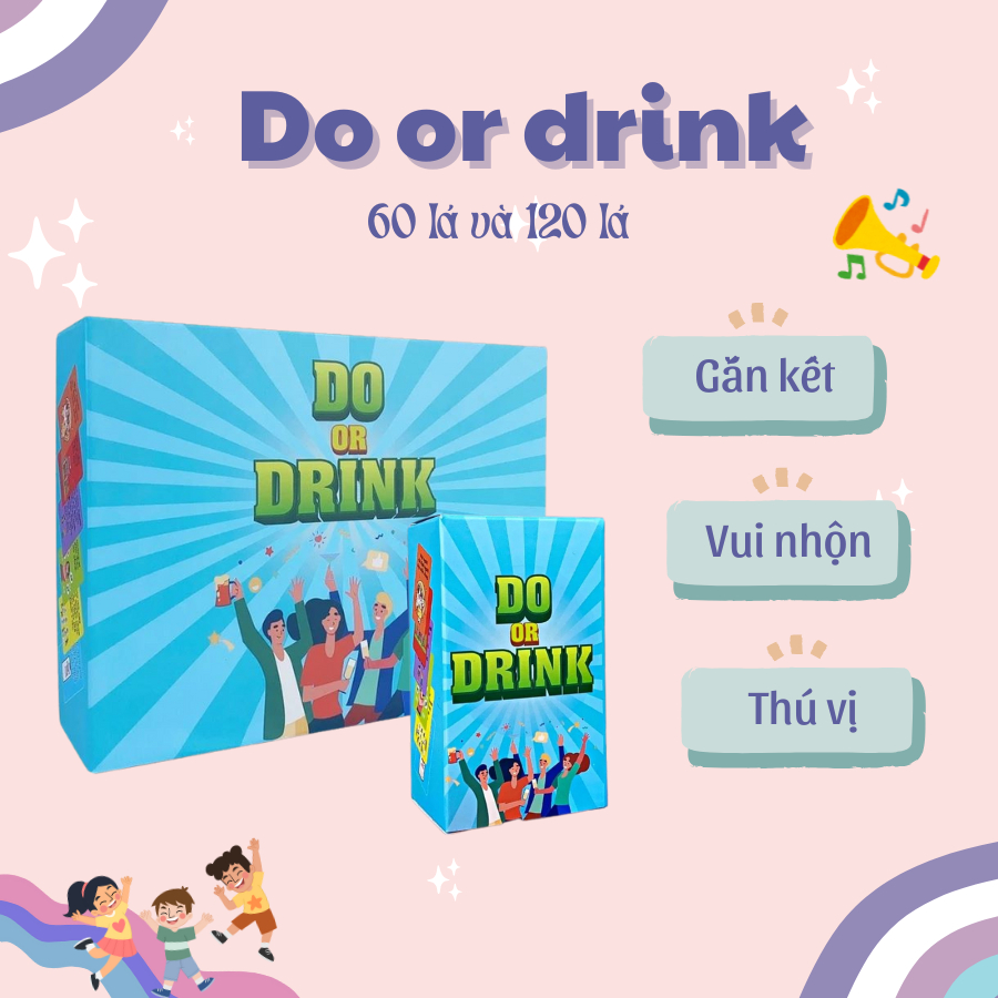 Bài Drinking Game Do or Drink 120 lá gắn hết tình bạn