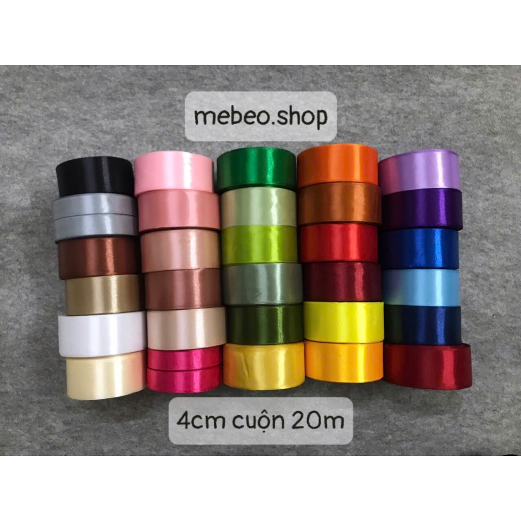 Sỉ Ruy băng lụa Satin 4cm cuộn 20m (5 cuộn/ cây) làm hoa lụa, gói quà