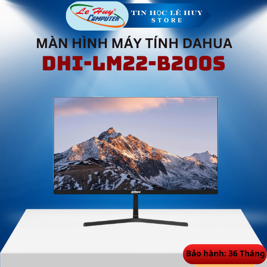 Màn Hình Dahua DHI-LM27-B200SW / DHI-LM24-B200SW / DHI-LM22-B200S - Hàng Chính Hãng
