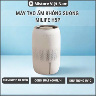 Máy Tạo Độ Ẩm Không Sương miLife H5P – Công Suất 600ml/h, Dung Tích 4.5L Nước