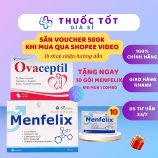 Bộ đôi Ovaceptil và Menfelix, Bổ trứng, Bổ tinh trùng, hỗ trợ sinh sản, tăng thụ thai cho nam và nữ