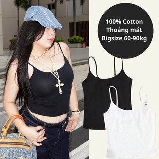  BIGSIZE| Áo 2 dây basic dễ phối đồ - mẫu áo Bigsize Ôm gọn cơ thể 