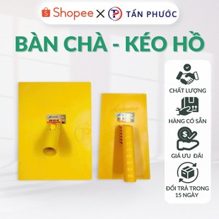 Bàn chà hồ - Bàn kéo hồ chất lượng cao không bị cong vênh,Tấn Phước