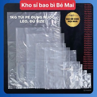 Túi nilong PE dẻo, | túi đựng nước lèo,| túi PE dẻo các loại có đủ size từ 5x10 -120x180 | Tổng kho sỉ bao bì Bé Mai