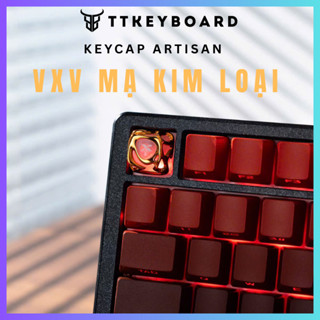 [HỎA TỐC] KEYCAP ARTISAN MẠ KIM LOẠI VXV| XUYÊN LED CÁ TÍNH | CHÍNH HÃNG VXV| TTKEYBOARD