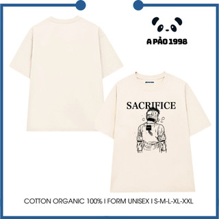 Áo Thun Phông Form Rộng Unisex Nam Nữ: SACRIFICE 100% Cotton Organic MỆT 250Gsm.APAO1998