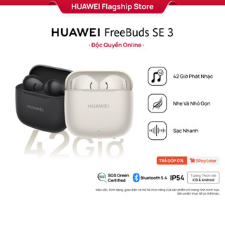 Tai Nghe Bluetooth HUAWEI FreeBuds SE 3 | 42 Giờ Phát Nhạc | Nhẹ Và Nhỏ Gọn | Sạc Nhanh