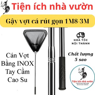  Vợt Vớt Cá Inox Tam Giác Liền Vành,Gậy Sào Vớt Cá Vớt Rác Gấp Gọn 1M8-3M Siêu Tiện Lợi. 