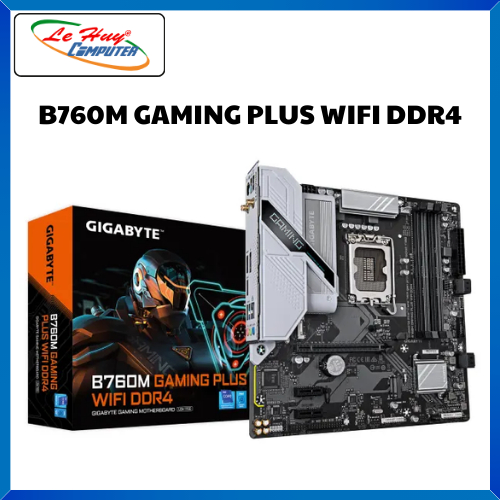 Bo Mạch Chủ - Mainboard Gigabyte B760M Gaming Plus Wifi D4 - Hàng Chính Hãng