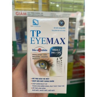 TP Eyemax Viên bổ mắt ,sáng mắt , giảm khô mắt , đục thuỷ tinh thể - Hộp 60 viên