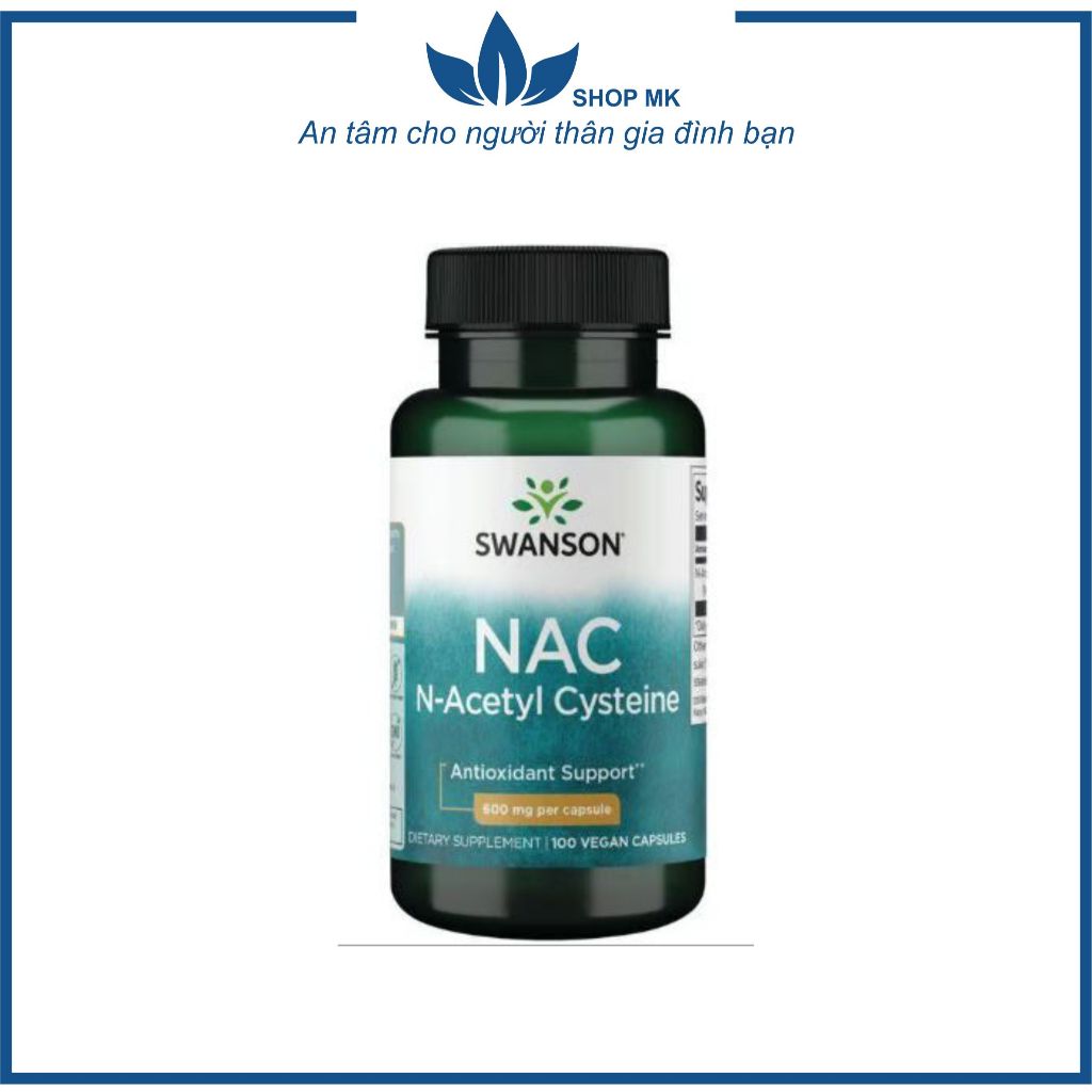 Viên Uống Swanson NAC N-Acetyl Cysteine Chống Oxy Hóa Bảo Vệ Gan Thận Tăng Cường Glutathione DATE 12