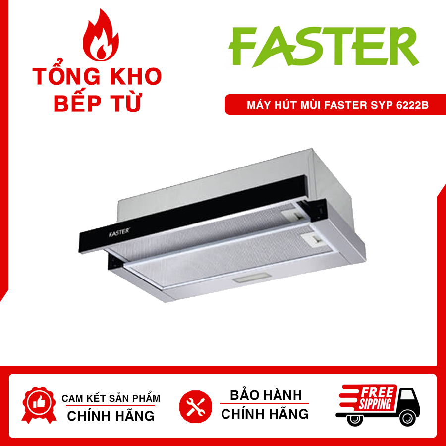 Máy hút mùi Faster SYP6222B  kích thước 60cm Điều khiển: kéo ra hút, đẩy vào đóng 2 tốc độ.