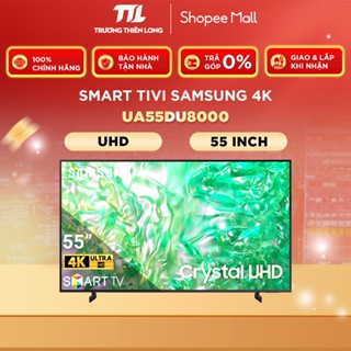 UA55DU8000 - Smart Tivi Samsung 4K 55 Inch UA55DU8000 [FREESHIP HCM][Miễn Phí Lắp Để Bàn HCM]