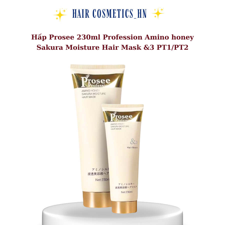 Hấp Prosee 230ml Profession Amino honey Sakura Moisture Hair Mask &3 PT1/PT2