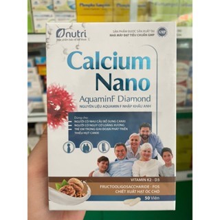 [CHÍNH HÃNG] Viên uống Canxi hữu cơ Calcium Nano Nutri - bổ sung Canxi cho mọi lứa tuổi - Hộp 50 viê